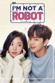 ซีรี่ย์เกาหลี I Am Not a Robot รักนี้หัวใจไม่โรบอต ตอนที่ 1-16 จบ