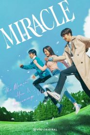 ซีรี่ย์เกาหลี Miracle (2022) EP.1-14 (กำลังฉาย)