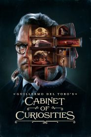 ซีรีย์ฝรั่ง Guillermo del Toro s Cabinet of Curiosities (2022) กีเยร์โม เดล โตโร ตู้ลับสุดหลอน EP.1-8 (จบแล้ว)