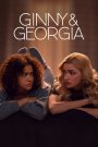 ซีรีย์ฝรั่ง Ginny And Georgia (2021) จินนี่กับจอร์เจีย Season 1-2 (จบแล้ว)