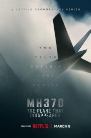 ซีรีย์ฝรั่ง MH370 The Plane That Disappeared (2023) MH370 เครื่องบินที่หายไป EP.1-3 (จบแล้ว)