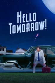 ซีรีย์ฝรั่ง Hello Tomorrow! (2023) EP.1-10 (กำลังฉาย)